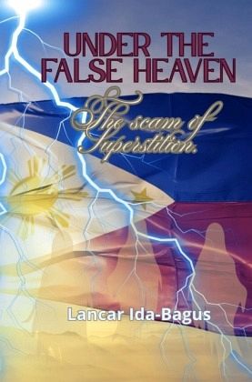 Under the False Heaven Under the False Heaven