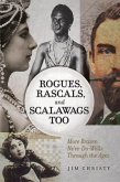 Rogues, Rascals, and Scalawags Too Rogues, Rascals, and Scalawags Too
