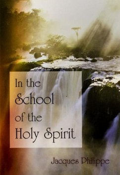 In the School of the Holy Spirit - Philippe, Fr. Jacques