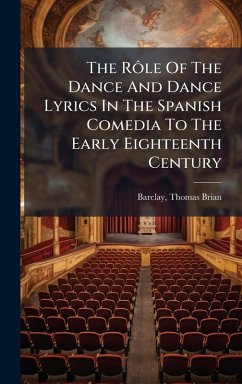 Cover The RÃ´le Of The Dance And Dance Lyrics In The Spanish Comedia To The Early Eighteenth Century