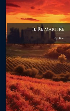 Il Re Martire - Pesci, Ugo