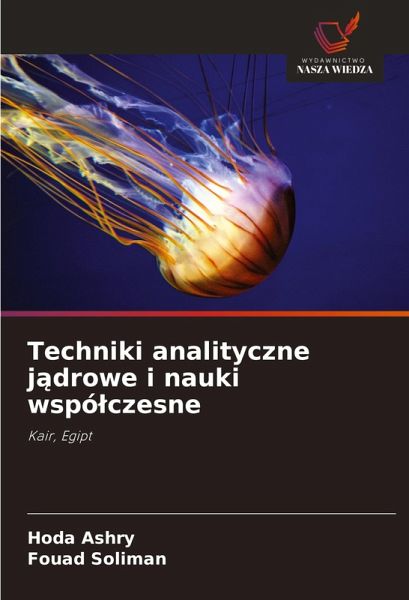 Techniki analityczne j¿drowe i nauki wspó¿czesne