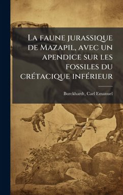 Cover La faune jurassique de Mazapil, avec un apendice sur les fossiles du crÃ(c)tacique infÃ(c)rieur