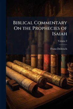 Cover Biblical Commentary On the Prophecies of Isaiah