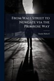 From Wall Street to Newgate via the Primrose Way