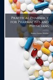 Practical Pharmacy for Pharmacists and Physicians