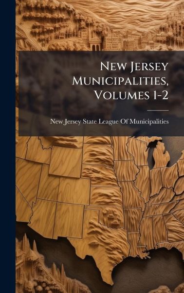 New Jersey Municipalities, Volumes 1-2