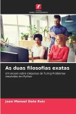 As duas filosofias exatas As duas filosofias exatas