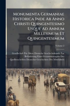 Cover Monumenta Germaniae Historica Inde Ab Anno Christi Quingentesimo Usque Ad Annum Millesimum Et Quingentesimum