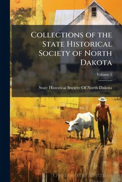 Cover Collections of the State Historical Society of North Dakota