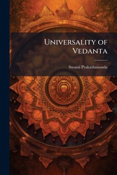 Universality of Vedanta - Prakashananda, Swami