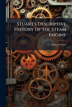 Cover Stuart's Descriptive History of the Steam Engine