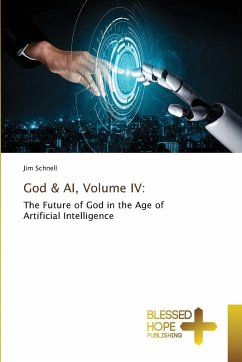 God & AI, Volume IV: