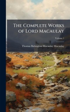 Cover The Complete Works of Lord Macaulay