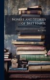 Novels and Stories of Bret Harte Novels and Stories of Bret Harte