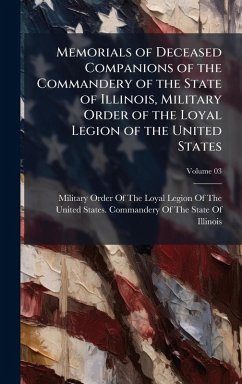 Cover Memorials of Deceased Companions of the Commandery of the State of Illinois, Military Order of the Loyal Legion of the United States
