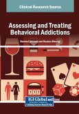 Assessing and Treating Behavioral Addictions