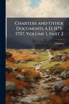 Cover Charters and Other Documents A.D. 1175-1707, Volume 1, part 2