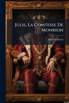 Cover Julie, La Comtesse De Monrion