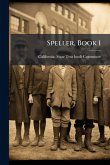 Speller, Book 1