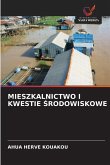 MIESZKALNICTWO I KWESTIE ¿RODOWISKOWE MIESZKALNICTWO I KWESTIE ¿RODOWISKOWE