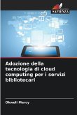 Adozione della tecnologia di cloud computing per i servizi bibliotecari