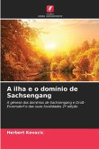A ilha e o domínio de Sachsengang A ilha e o domínio de Sachsengang