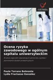 Ocena ryzyka zawodowego w ogólnym szpitalu uniwersyteckim