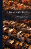A Treatise On Deeds
