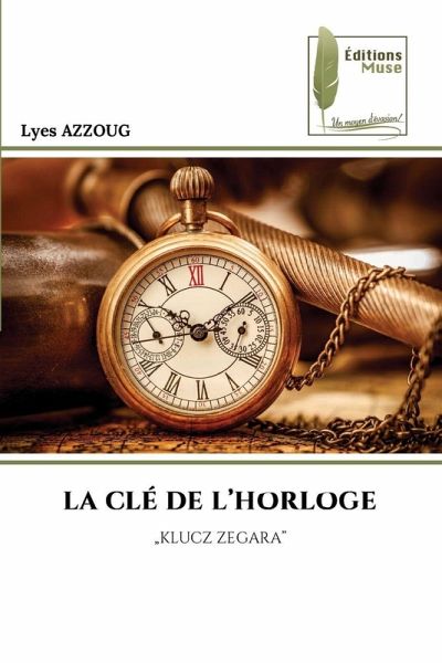 La CLÉ de l'Horloge La CLÉ de l'Horloge