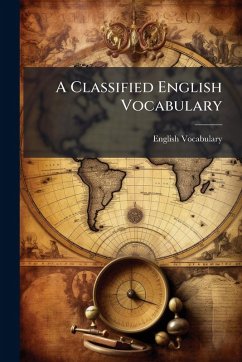 A Classified English Vocabulary - Vocabulary, English