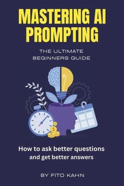 Mastering AI Prompting - Kahn, Fito