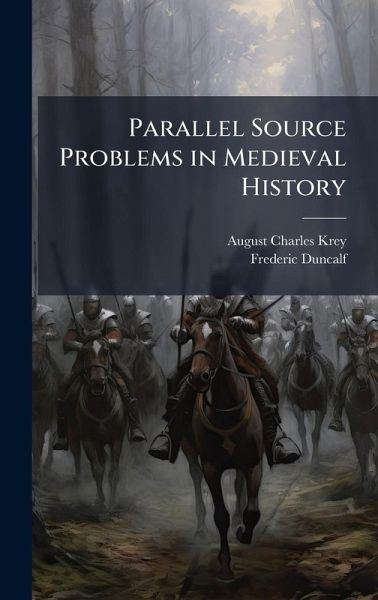 Parallel Source Problems in Medieval History Parallel Source Problems in Medieval History