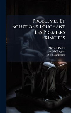 Cover Problèmes Et Solutions Touchant Les Premiers Principes