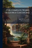 [The Complete Works of George Gascoigne]