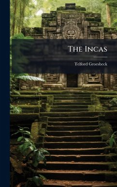 The Incas - Groesbeck, Telford
