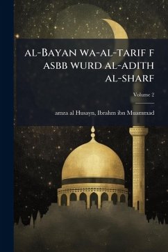 al-Bayan wa-al-tarif f asbb wurd al-adith al-sharf Cover al-Bayan wa-al-tarif f asbb wurd al-adith al-sharf