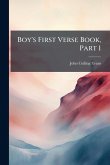 Boy's First Verse Book, Part 1