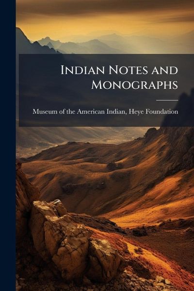 Indian Notes and Monographs