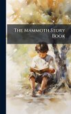 The Mammoth Story Book