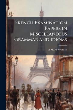 Cover French Examination Papers in Miscellaneous Grammar and Idioms