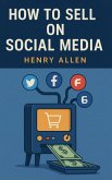 How to Sell on Social Media How to Sell on Social Media