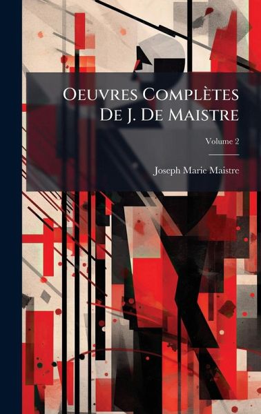 Oeuvres Complètes De J. De Maistre Oeuvres Complètes De J. De Maistre