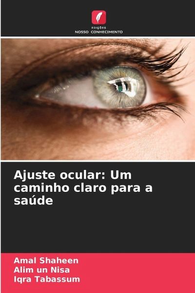 Ajuste ocular: Um caminho claro para a saúde Ajuste ocular: Um caminho claro para a saúde