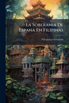 Cover La Soberania De Espana En Filipinas