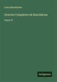Oeuvres Completes de Bourdaloue Oeuvres Completes de Bourdaloue