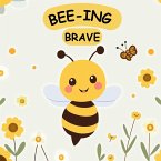 Bee-ing Brave