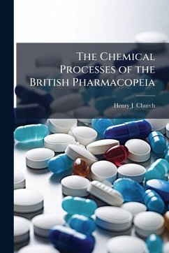 Cover The Chemical Processes of the British Pharmacopeia