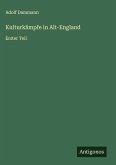 Kulturkämpfe in Alt-England Kulturkämpfe in Alt-England