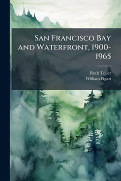 Cover San Francisco Bay and Waterfront, 1900-1965